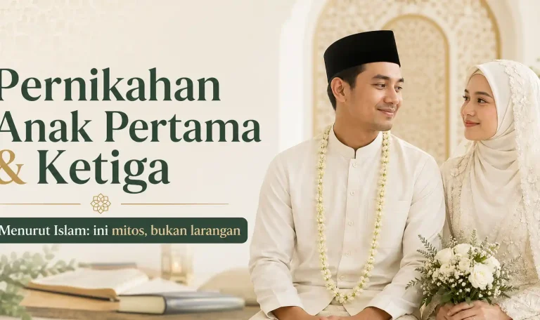 solusi pernikahan anak pertama dan ketiga menurut islam