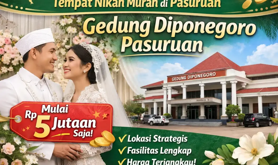 Tempat Nikah Murah di Pasuruan? Gedung Diponegoro Pasuruan Jawabannya!